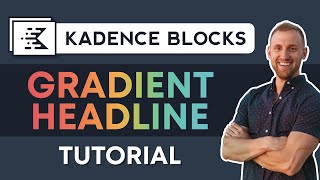 How to Create Beautiful Gradient Headlines in WordPress (Kadence Blocks)