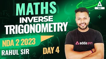 NDA 2 2023 Maths | Inverse Trigonometry | NDA 2 2023 Preparation | By Rahul Sir ( Part 4 )