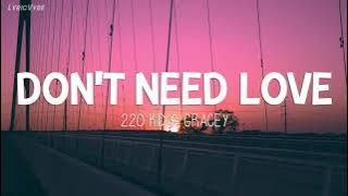 220 Kid & GRACEY - Don't Need Love (Lyrics)