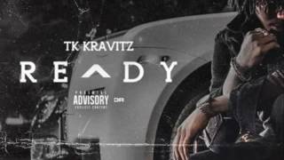 TK Kravitz (TK N Cash) - Ready