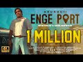 Enge port  arunboii    official music with malay  tamil subtitles    2021