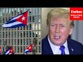 Trump Slams 'Failed Nation' Cuba, Says Rubio Is Discussing Potential Deal With Them 'Right Now'