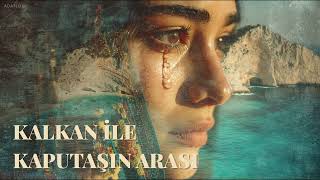 Kalkan İle Kaputaşın Arası 70S Anatolian Folk Rock Ballad Resimi