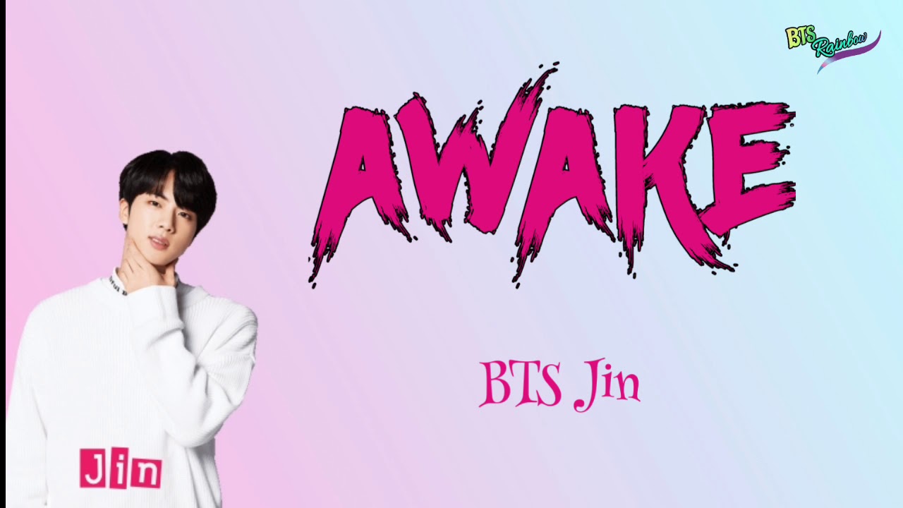 awake bts, bts color coded lyrics, awake color coded lyrics, bts rainbow ly...