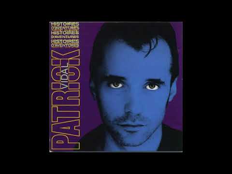 Patrick Vidal — Patrick Vidal - Histoires d'aventure - 1990 (Full album)