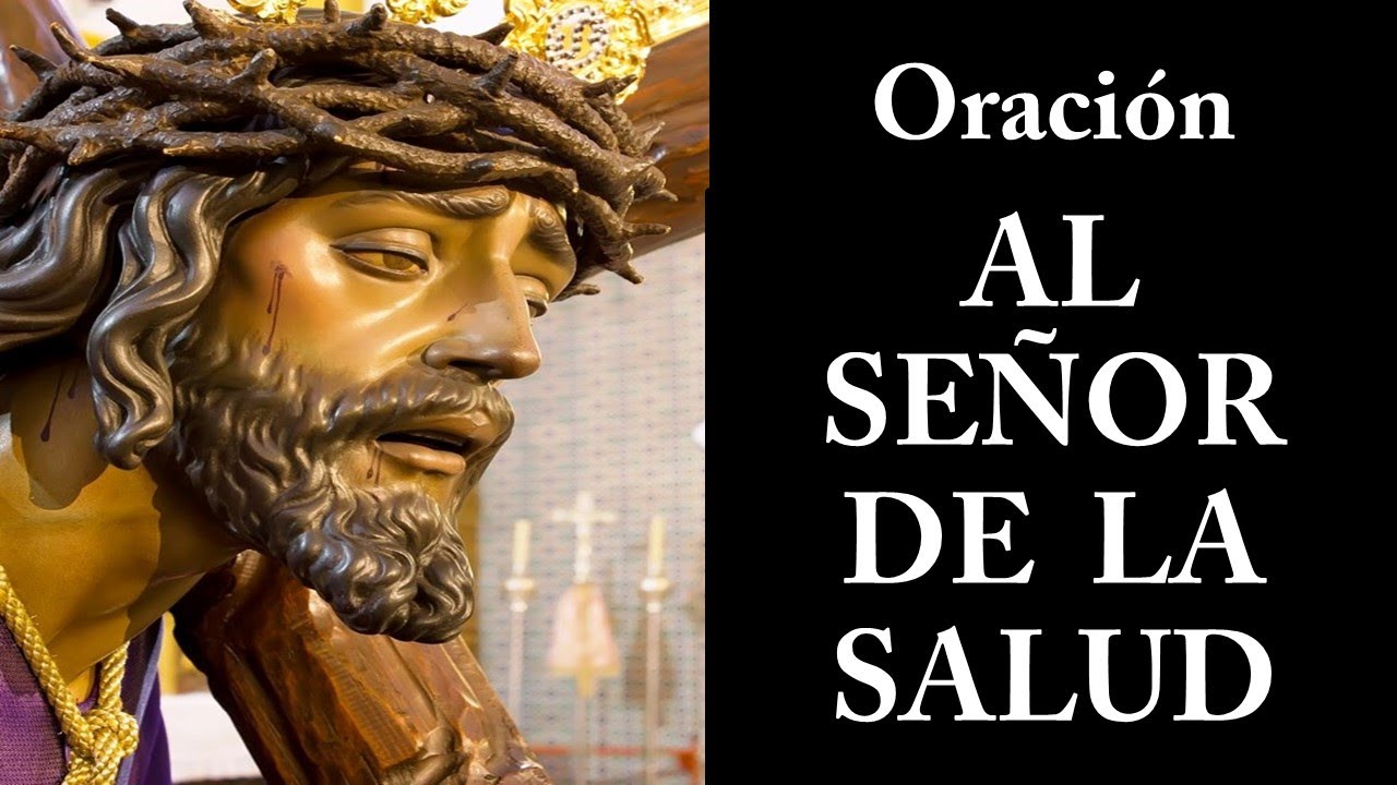 Oracion Del Señor De La Salud