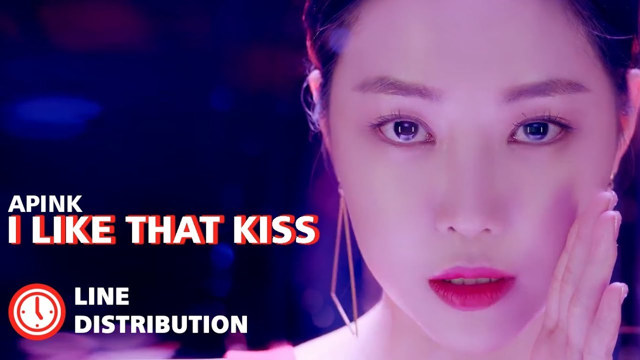 Apink (에이핑크) - I Like That Kiss (Line Distribution)