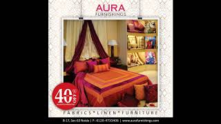 Flat UPTO 40%* OFF On Selected Products* Aura Furnishings