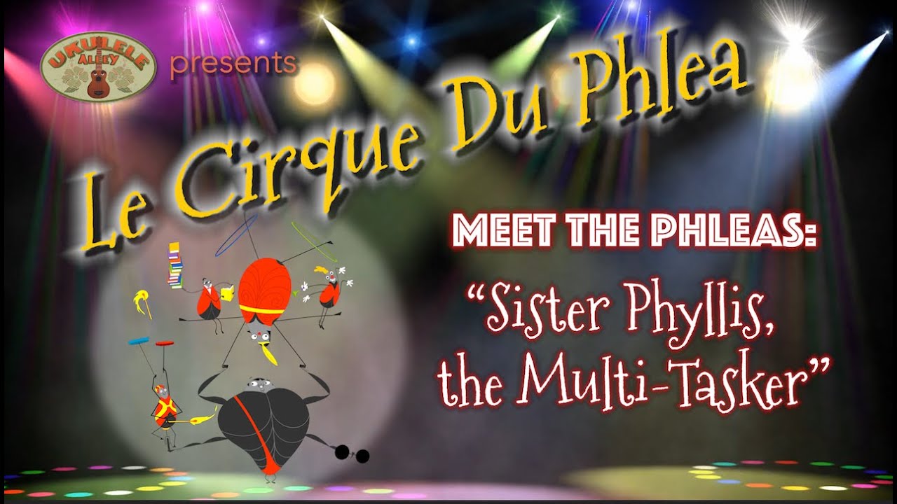 LE CIRQUE DU PHLEA/MEET THE PHLEAS: "Sister Phyllis, the Multi-Tasker"