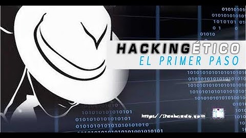 Fundamentos y Fases de un Ataque Hacking Introduccion Parte 1 - 3