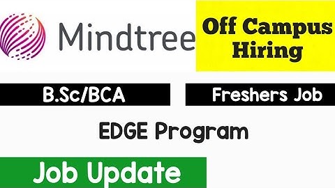 Mindtree Recruitment 2022 | B.Sc/BCA | Freshers Job | Off Campus | EDGE Program | Apply Below Link