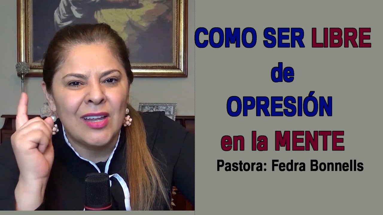 Se libre de Opresión  en la MENTE - Oración