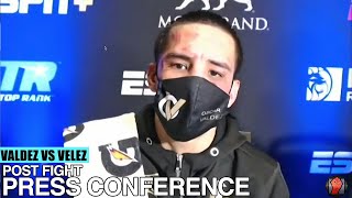 OSCAR VALDEZ TALKS KO OF VELEZ; AWAITS MIGUEL BERCHELT TITLE FIGHT- POST FIGHT PRESS CONFERENCE