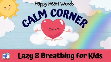 Lazy 8 Ademhaling voor kinderen | Rustgevende hersenpauze met Huggy the Happy Heart | Begeleide m...
