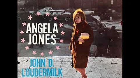 Angela Jones / John D. Loudermilk.