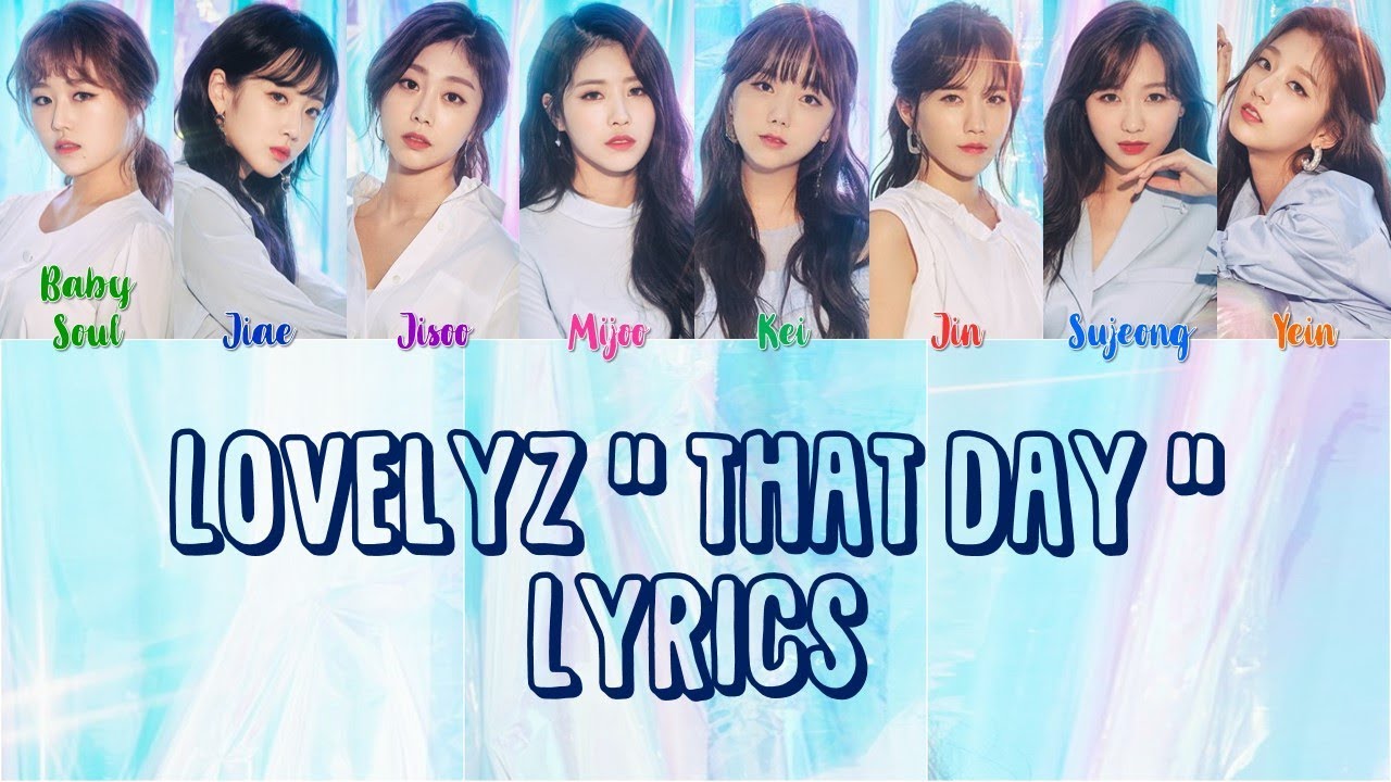 [CORRECT] Lovelyz 러블리즈 " That Day 그날의 너 " Lyrics (ColorCoded+Eng+Han+Rom) YouTube