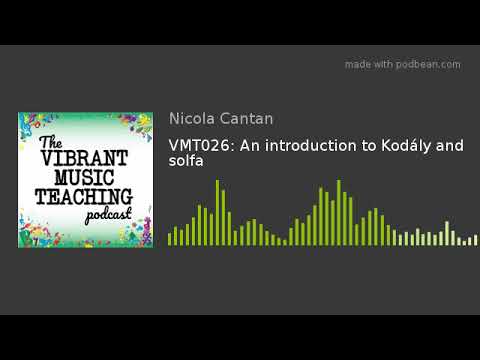 VMT026 An Introduction To Kodály And Solfa 