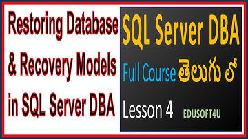 Database Recovery Models & Restoring Databases-SQL Server DBA Full Online course in Telugu- Lesson 4