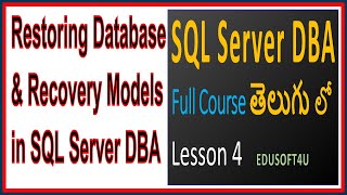 Database Recovery Models & Restoring Databases-SQL Server DBA Full Online course in Telugu- Lesson 4