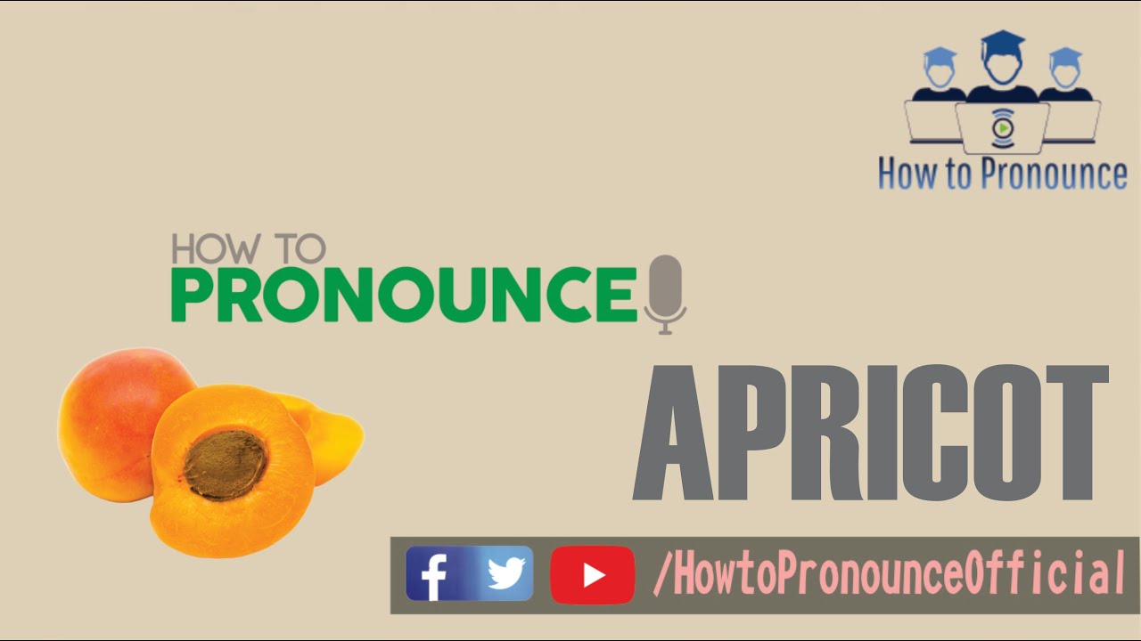 How To Pronoune Apricot YouTube Maxresdefault