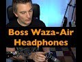 Boss Waza-Air Headphones Review: Two Weeks Later!