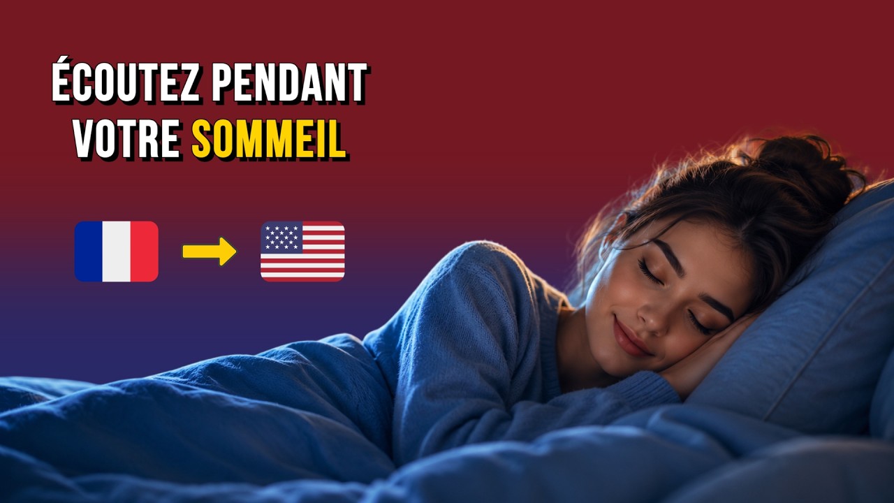 Dormez et Apprenez l'Anglais | Demain Matin, Vous Connaîtrez Plus de 1000 Phrases