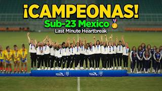 Last-Minute Heartbreak! Mexico U23 Women's Champions... Colombia thought they had already won