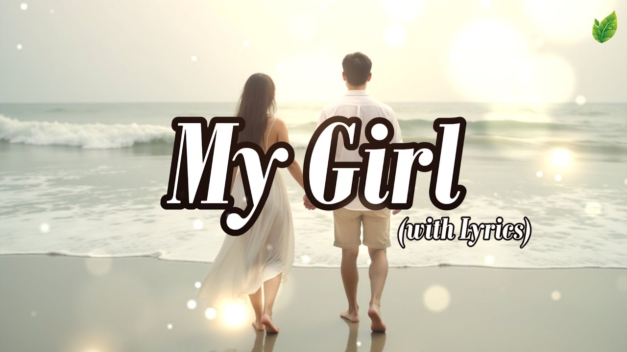 My Girl | New 2026 Romantic Love Songs | Relaxing Melodies & Beautiful Ballads | Easy Listening Song