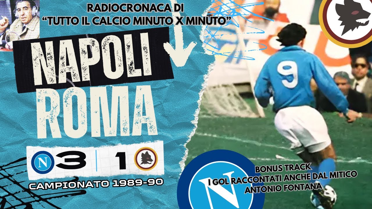 NAPOLI 3-1 ROMA | Serie A 1989/90 | Radiocronaca 