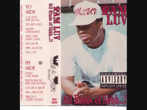 Ram Luv — Ram Luv ‎– All Kinds Of Shhh!! - Life Ain't Long (In
