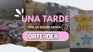 Tarde con mi mejor amiga DATE idea summer 2026
