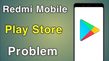 Redmi Play Store Problem | Redmi Mobile Play Store Problem | Redmi Mobile Play Store Not Working