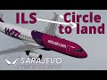 SARAJEVO - Circle to LAND | WIZZAIR Flight Sim Labs A320 | Prepar3Dv4