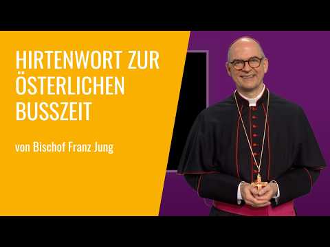 Hirtenwort zur österlichen Bußzeit 2026 von Bischof Franz