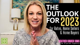 What Can You Expect for the Real Estate Market in 2023?  Heather Sims Realtor