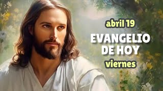 LECTURAS DEL DÍA DE HOY VIERNES 19 de abril de 2024 | EVANGELIO DE HOY | Hermano Andrés