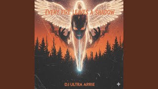 Download lagu Every Fire Leaves a Shadow (EDM Trance)