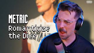 Metric - Romanticize the Dive (First Listen)