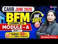 CAIIB June 2026 | BFM Module A Complete One Shot | Target 60+ Marks | BFM By Manvi Ma'am