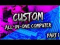 Custom allinone computer