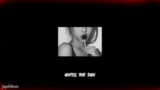 JayohDaProducer - Untill the sun (Free Beat)