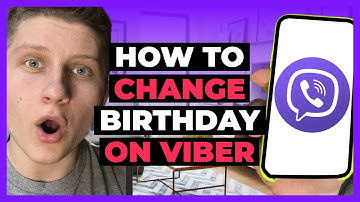 How To Change Birthday on Viber