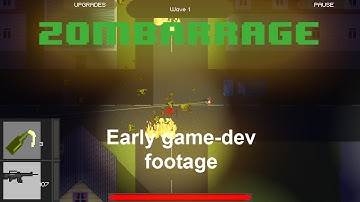 ZomBarrage -  A Top Down 2D Zombie Wave Shooter game - early development footage