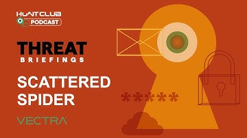 Vectra AI Threat Briefing: Scattered Spider