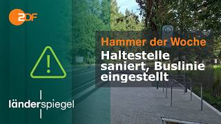 Haltestelle saniert, Buslinie eingestellt | Hammer der Woche vom 19.09.2026 | ZDF
