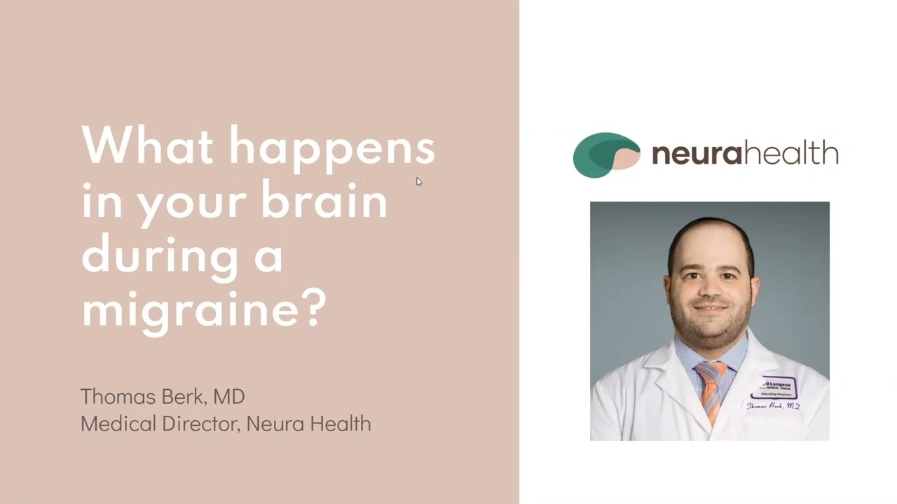 Neura Health Video Lecture: What happens in your brain during a migraine?