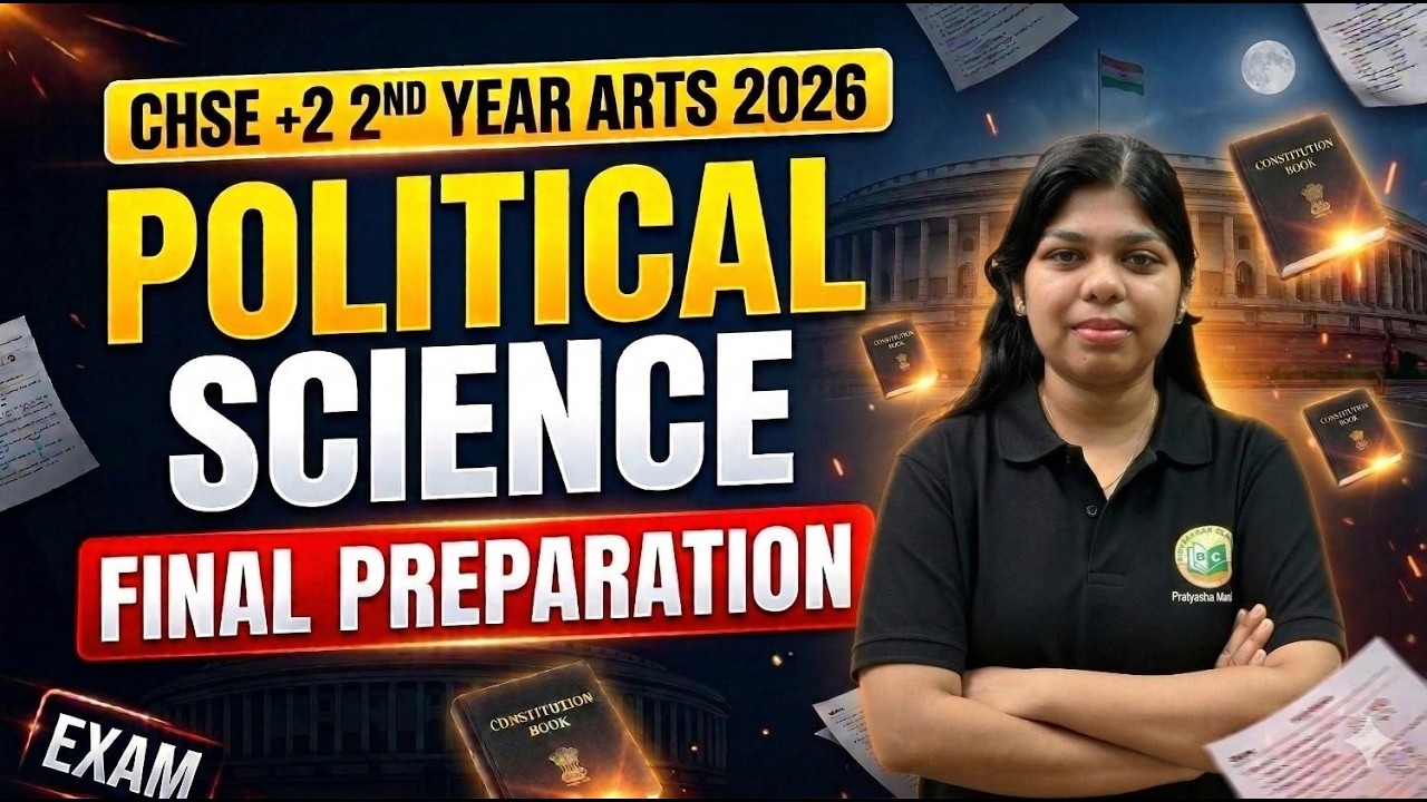 Political Science Final Preparation  | CHSE +2 2nd Year Arts 2026 | Last Minute Revision #chse2026