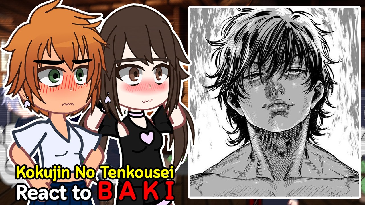 [NTR]  react to Hiroki as Baki Hanma | Kokujin no Tenkousei NTR | Gacha React