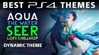 Aqua the Water Seer Lofi Hiphop - Best PS4 Dynamic Theme