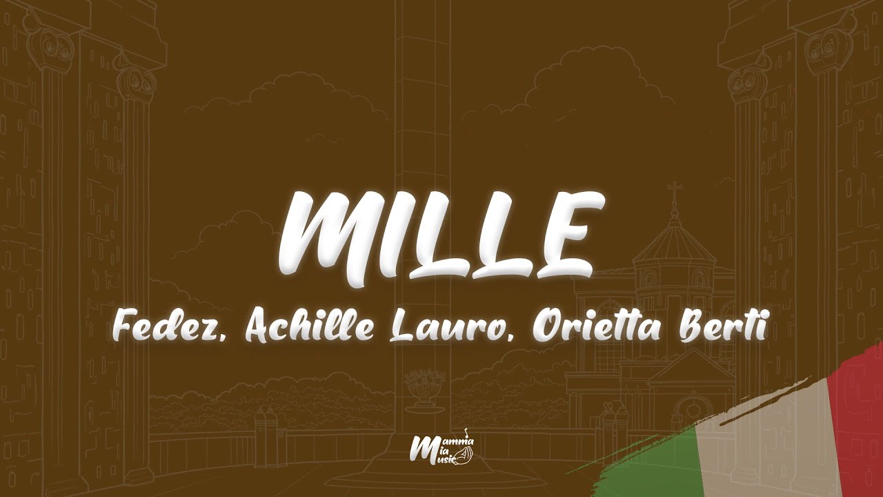 Fedez, Achille Lauro, Orietta Berti - MILLE (Testo / Lyrics)